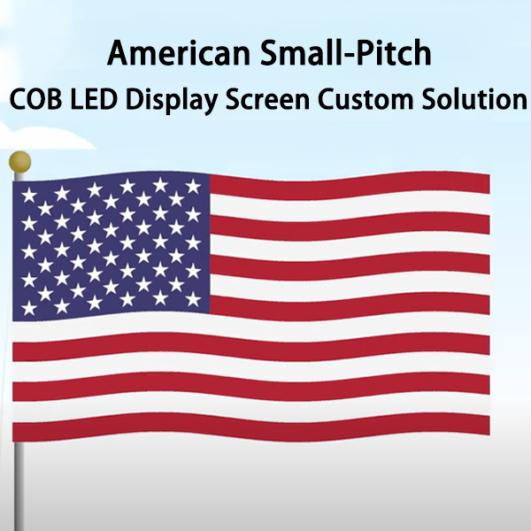 American Small-Pitch COB LED Display Screen Custom Solution