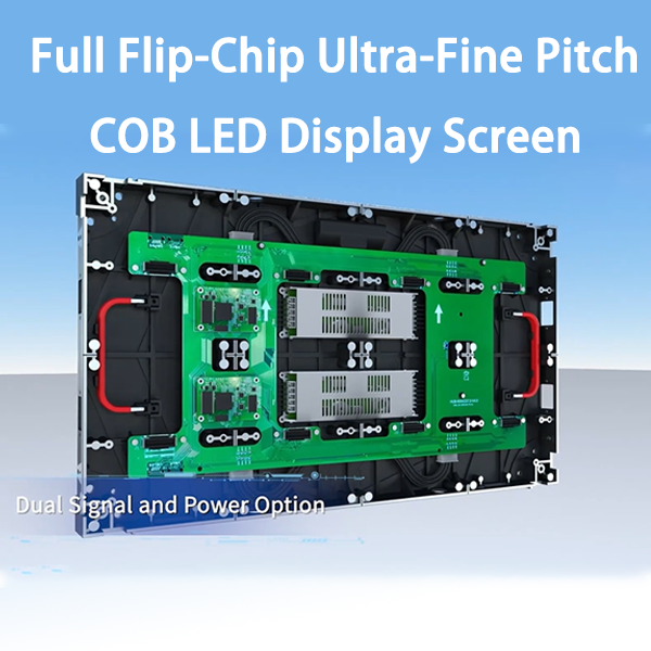 Full Flip-Chip Ultra-Fine Pitch COB LED Display Screen