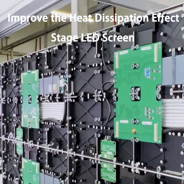 Improve the Heat Dissipation Effect of Stage LED Screen