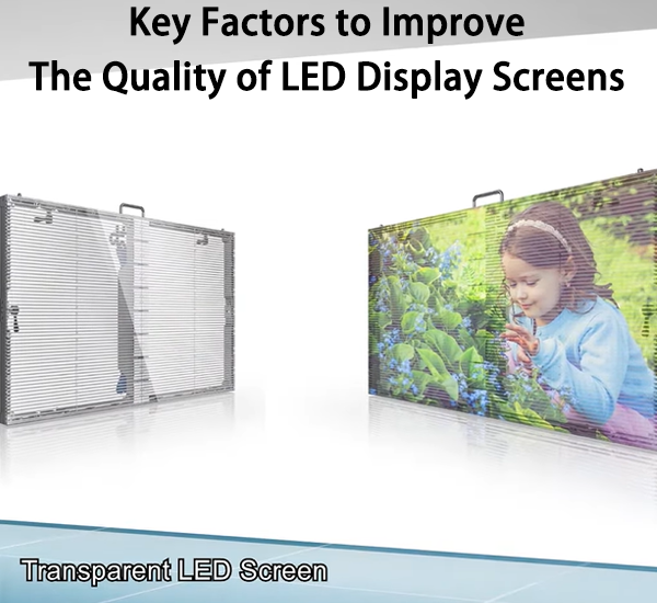 Key Factors to Improve the Quality of LED Display Screens