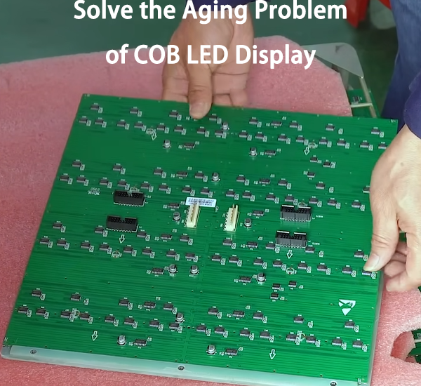 Solve the Aging Problem of COB LED Display