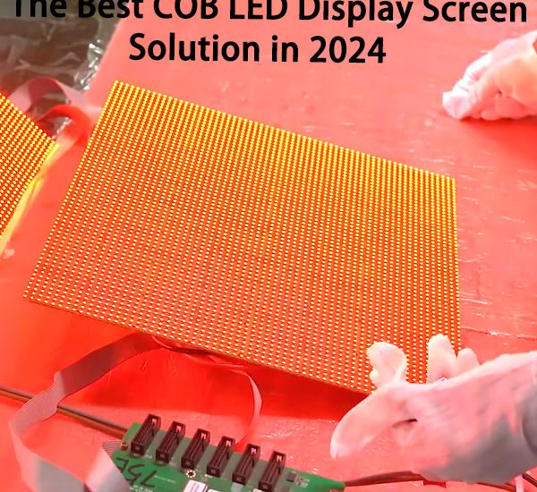 The Best COB LED Display Screen Solution in 2024