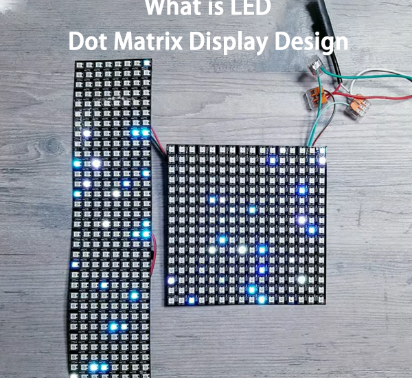 What is LED Dot Matrix Display Design