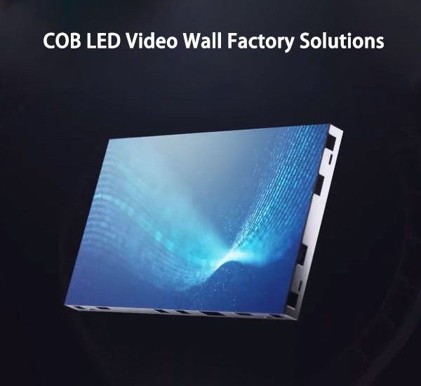 COB LED Video Wall Factory Solutions