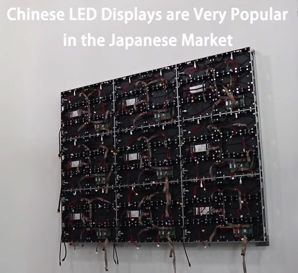 Chinese LED Displays are Very Popular in the Japanese Market