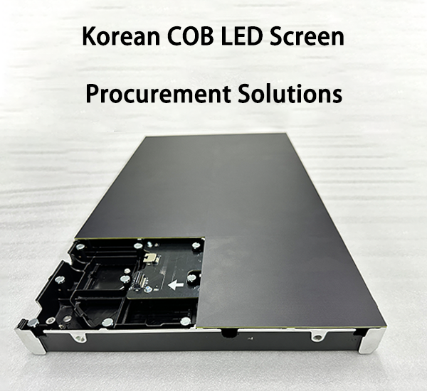 COB LED display screen factory - Korean COB LED Screen Procurement Solutions