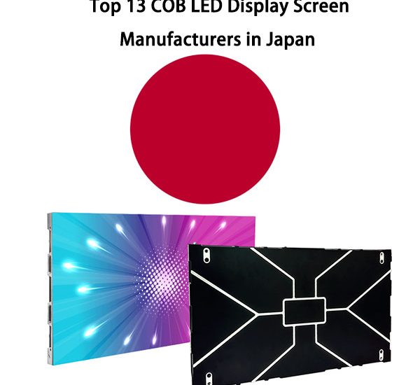 Top 13 COB LED Display Screen Manufacturers in Japan