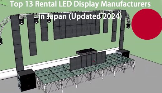 Top 13 Rental LED Display Manufacturers in Japan (Updated 2024)