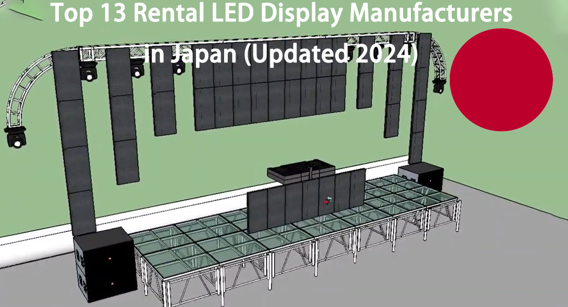 Top 13 Rental LED Display Manufacturers in Japan (Updated 2024)