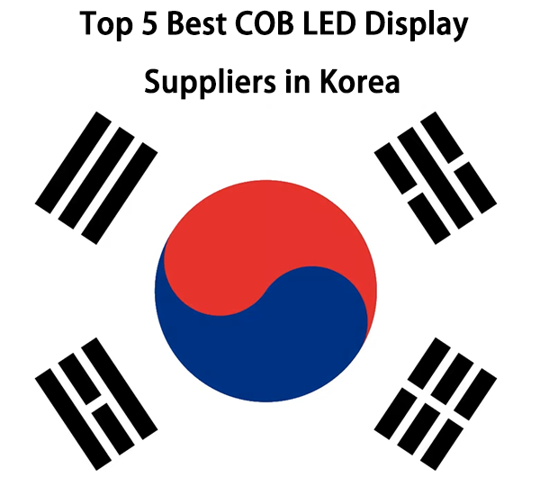 Top 5 Best COB LED Display Suppliers in Korea