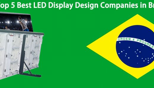 Top 5 Best LED Display Design Companies in Brazil - The best top 5 Brazilian LED display suppliers in 2024