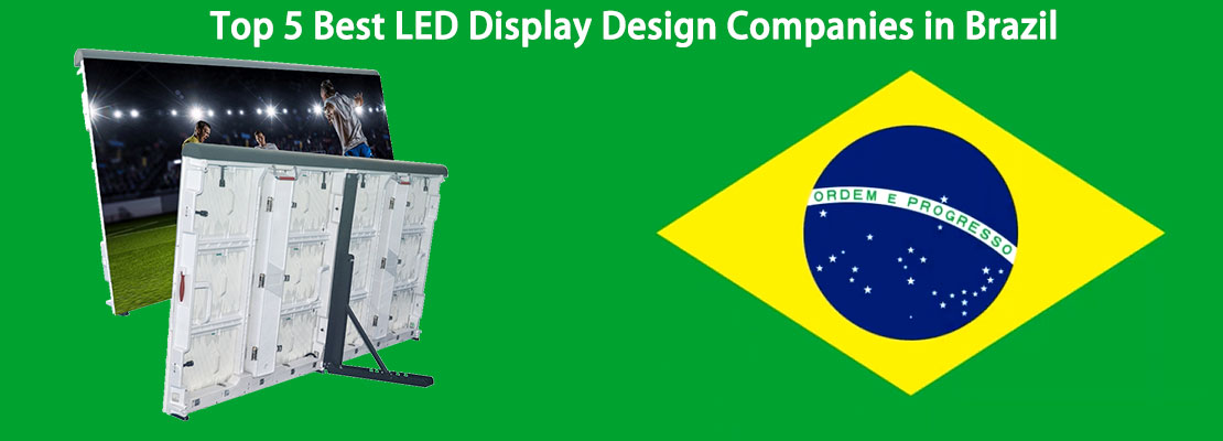 Top 5 Best LED Display Design Companies in Brazil - The best top 5 Brazilian LED display suppliers in 2024