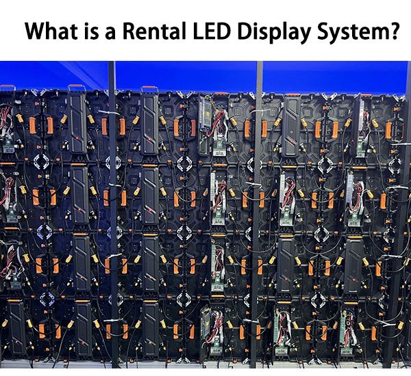 What is a Rental LED Display System?